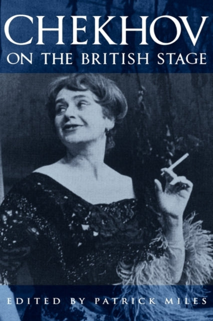 Book cover of: Chekhov on the British Stage