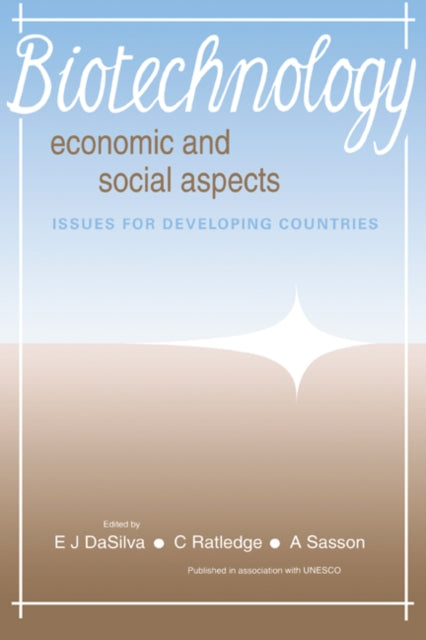 Book cover of: Biotechnology: Economic and Social Aspects