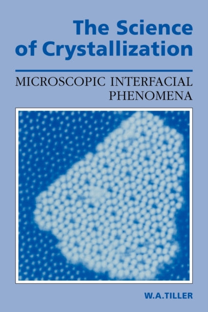 Book cover of: Science of Crystallization