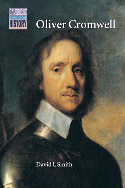 Book cover of: Oliver Cromwell. By: David L. Smith