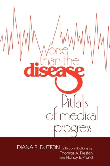 Book cover of: Worse than the Disease. By: Diana Barbara Dutton