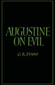 Book cover of: Augustine on Evil. By: Gillian R. Evans
