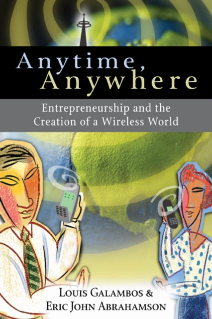 Book cover of: Anytime, Anywhere. By: Louis Galambos