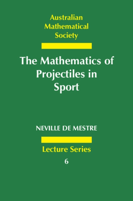 Book cover of: Mathematics of Projectiles in Sport