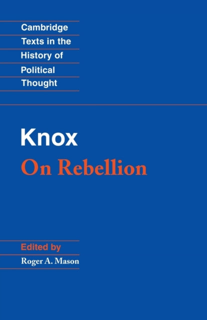 Book cover of: Knox: On Rebellion