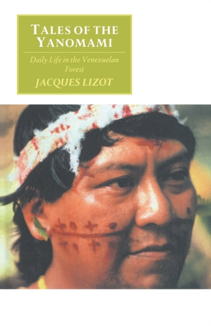 Book cover of: Tales of the Yanomami. By: Jacques Lizot