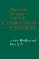 Book cover of: Physical and Non-Physical Methods of Solving Crystal Structures