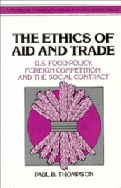 Book cover of: Ethics of Aid and Trade