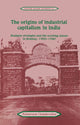 Book cover of: Origins of Industrial Capitalism in India