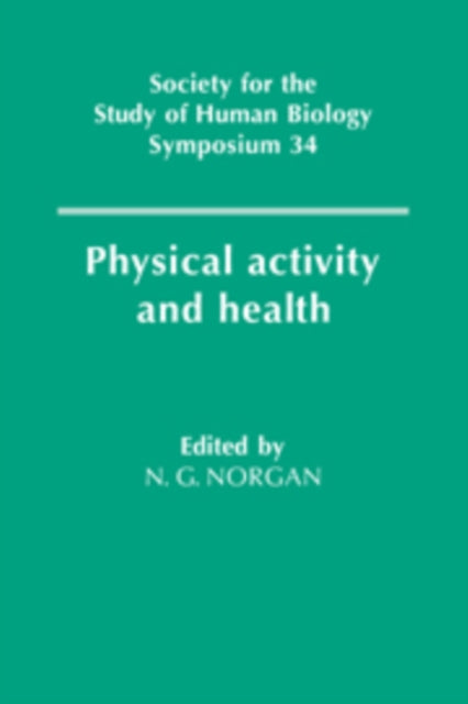 Book cover of: Physical Activity and Health. By: Nicholas G. Norgan