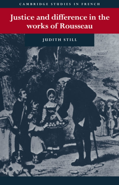 Book cover of: Justice and Difference in the Works of Rousseau