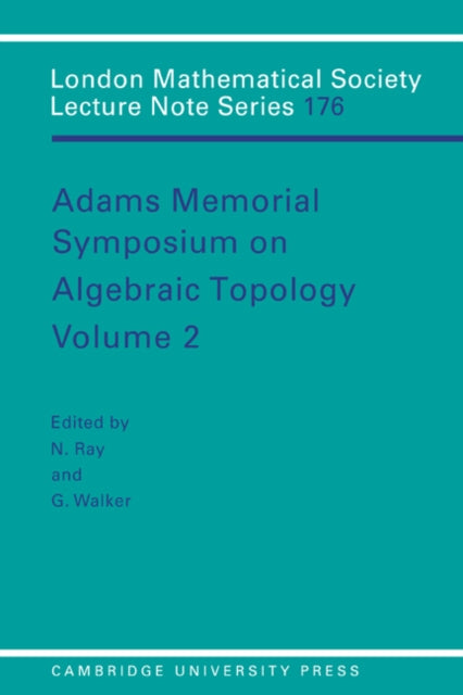 Book cover of: Adams Memorial Symposium on Algebraic Topology: Volume 2