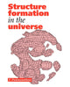 Book cover of: Structure Formation in the Universe