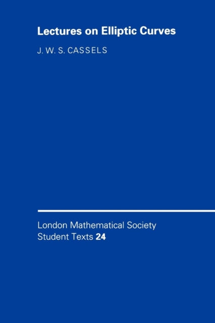 Book cover of: LMSST: 24 Lectures on Elliptic Curves