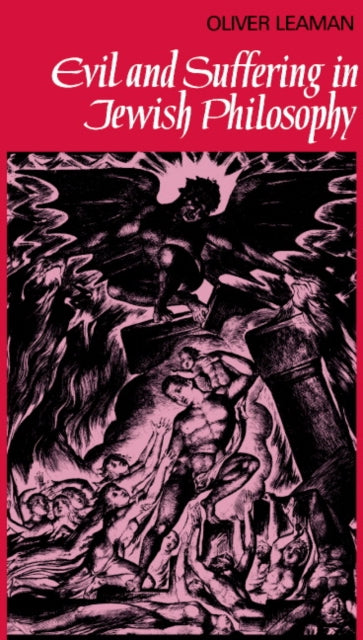Book cover of: Evil and Suffering in Jewish Philosophy. By: Oliver Leaman