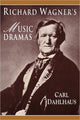 Book cover of: Richard Wagner's Music Dramas. By: Carl Dahlhaus