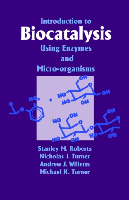 Book cover of: Introduction to Biocatalysis Using Enzymes and Microorganisms