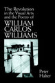 Book cover of: Revolution in the Visual Arts and the Poetry of William Carlos Williams