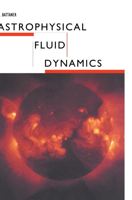 Book cover of: Astrophysical Fluid Dynamics