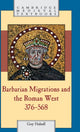 Book cover of: Barbarian Migrations and the Roman West, 376–568. By: Guy Halsall