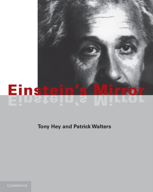 Book cover of: Einstein's Mirror. By: Tony Hey