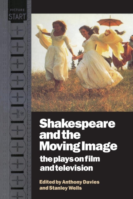 Book cover of: Shakespeare and the Moving Image