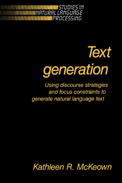Book cover of: Text Generation. By: Kathleen R. McKeown