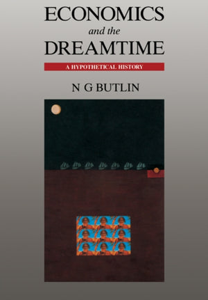 Economics and the Dreamtime