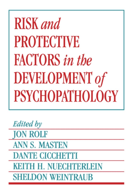 Book cover of: Risk and Protective Factors in the Development of Psychopathology