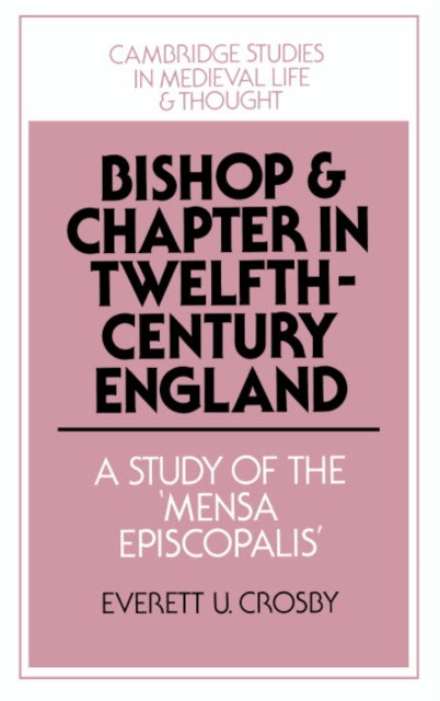 Book cover of: Bishop and Chapter in Twelfth-Century England
