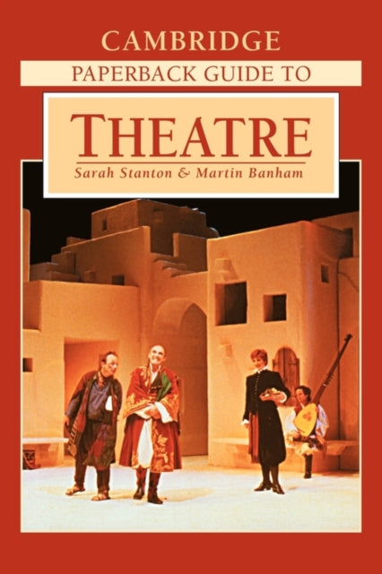 Book cover of: Cambridge Paperback Guide to Theatre
