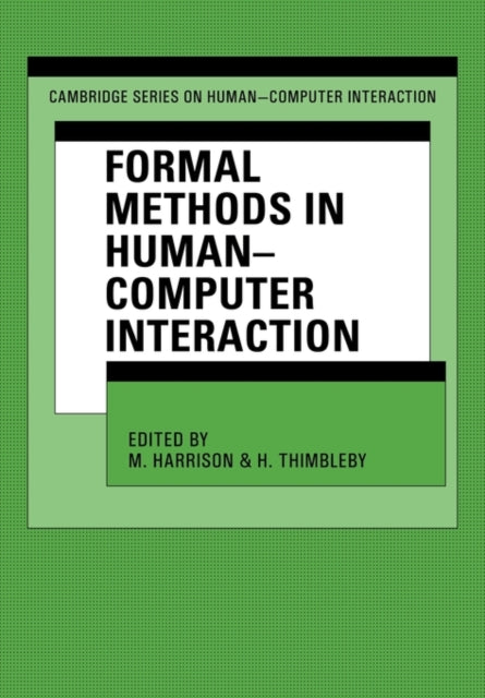 Book cover of: Formal Methods in Human-Computer Interaction. By: Michael Harrison