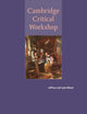 Book cover of: Cambridge Critical Workshop. By: Jeffrey Wood