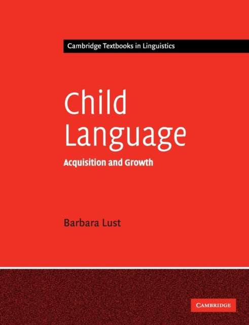 Book cover of: Child Language. By: Barbara C. Lust