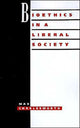 Book cover of: Bioethics in a Liberal Society