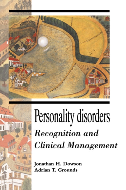 Book cover of: Personality Disorders. By: Jonathan H. Dowson