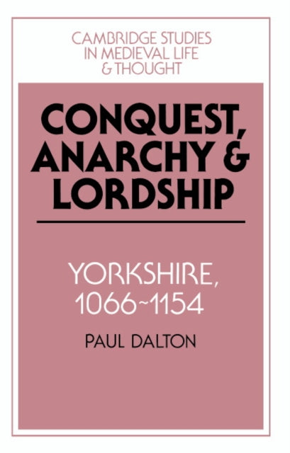Book cover of: Conquest, Anarchy and Lordship