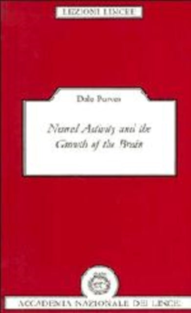 Book cover of: Neural Activity and the Growth of the Brain