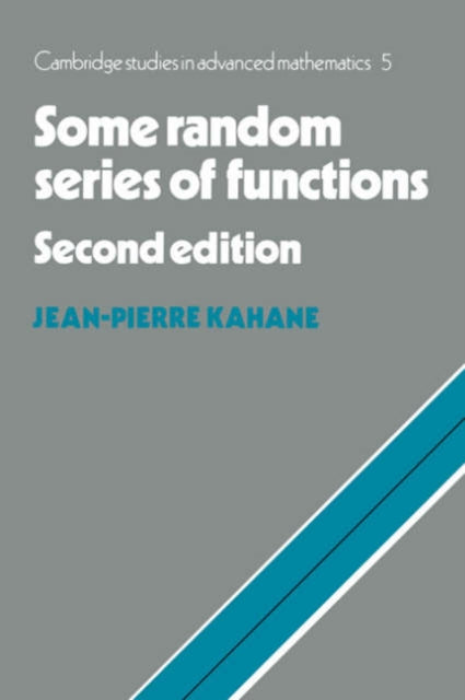 Book cover of: Some Random Series of Functions. By: Jean-Pierre Kahane