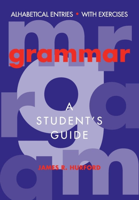 Book cover of: Grammar. By: James R. Hurford