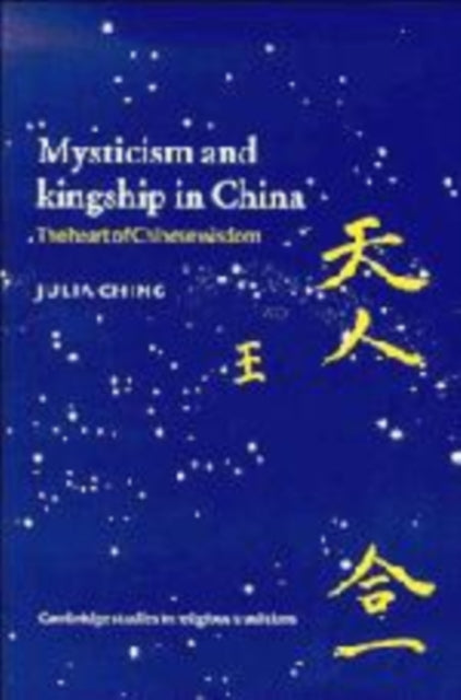 Book cover of: Mysticism and Kingship in China