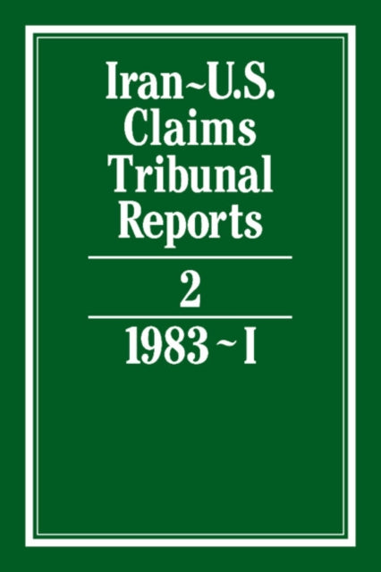 Book cover of: Iran-U.S. Claims Tribunal Reports: Volume 2. By: J. C. Adlam