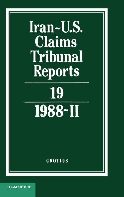 Book cover of: Iran-U.S. Claims Tribunal Reports: Volume 19. By: J. C. Adlam