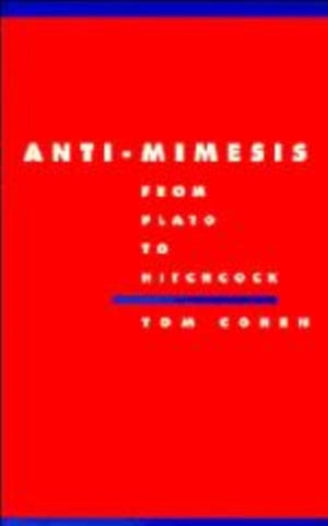 Anti-Mimesis from Plato to Hitchcock
