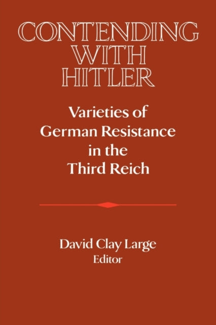 Book cover of: Contending with Hitler. By: David Clay Large