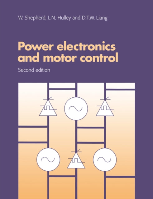 Book cover of: Power Electronics and Motor Control