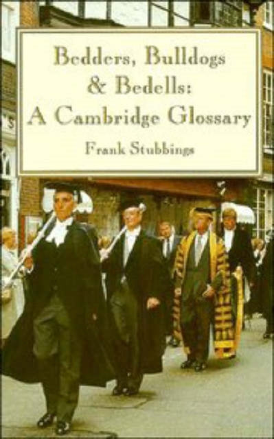 Book cover of: Bedders, Bulldogs and Bedells
