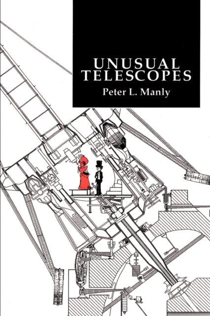 Book cover of: Unusual Telescopes. By: Peter L. Manly