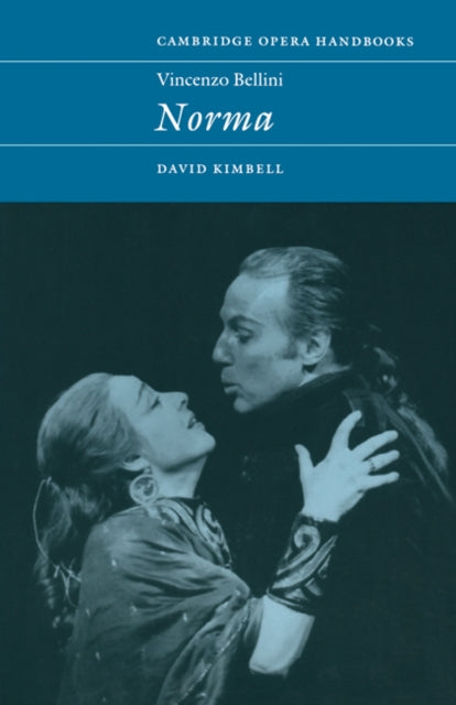 Book cover of: Vincenzo Bellini: Norma