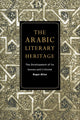 Book cover of: Arabic Literary Heritage. By: Roger Allen